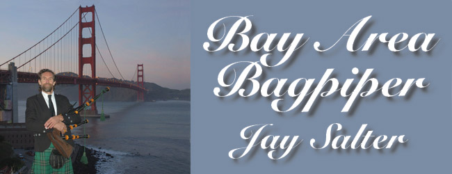 Bay Area Bagpiper, Jay Salter